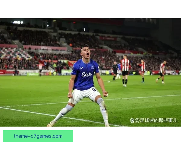 埃弗顿足球俱乐部的辉煌历史与未来发展展望